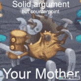 Your Mother Counterpoint GIF - Your Mother Counterpoint Ashvee GIFs