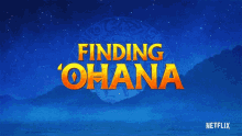 finding ohana title movie netflix