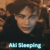 Aki Sleeping GIF - Aki Sleeping GIFs