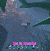 a video game screen that says hop on grounded on it