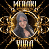 a picture of a woman in a gold frame with the name meraki on it