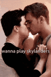 a couple of men kissing with the words wanna play skylanders on the bottom