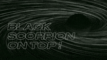 a black background with the words black scorpion on top written in white