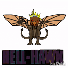 a drawing of a dragon with the words hell-hawk written below it
