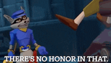 a video game scene with a raccoon saying there 's no honor in that