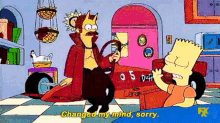 The Simpsons Bart Simpson GIF - The Simpsons Bart Simpson Changed My Mind Sorry GIFs