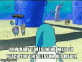 Spongebob How Many Times Do We Need To Teach You GIF - Spongebob How Many Times Do We Need To Teach You Old Man GIFs