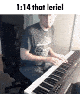 a man is playing a keyboard with the words 1:14 that leriel on the bottom