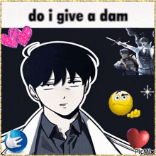 a picture of a man with the words do i give a dam written on it