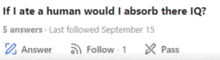 if i ate a human would i absorb there iq written on a white background