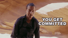 You Get Committed Bear Grylls GIF - You Get Committed Bear Grylls Joel Mchale In A Slot Canyon GIFs