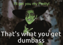 L L Lget You My Pretty Thats What You Get GIF - L L Lget You My Pretty Thats What You Get Witch GIFs