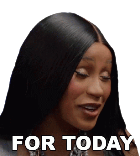 For Today Cardi B Sticker - For Today Cardi B I Need It Today Stickers