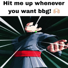 a cartoon character with the words hit me up whenever you want bg