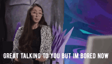 Ovilee May Bored GIF - Ovilee May Bored Great Talking To You GIFs