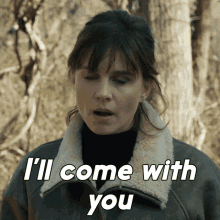 Ill Come With You Kristen Bouchard GIF - Ill Come With You Kristen Bouchard Katja Herbers GIFs
