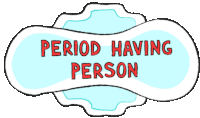 Period Pad Period Sticker - Period Pad Period Period Having Person Stickers