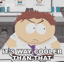 Its Way Cooler Than That Eric Cartman GIF - Its Way Cooler Than That Eric Cartman South Park GIFs