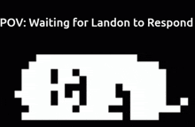 Pov Waiting For Landon To Respond Landon GIF