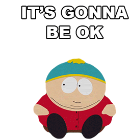 Its Gonna Be Ok South Park Sticker - Its Gonna Be Ok South Park Eric Cartman Stickers