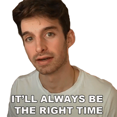 Itll Always Be The Right Time Joey Kidney Sticker - Itll Always Be The Right Time Joey Kidney It Will Be The Right Moment Stickers