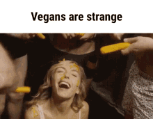 vegans are strange peeling peelings