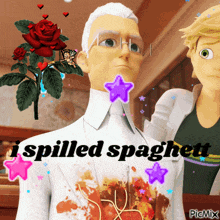 a picture of a man with the words i spilled spaghetti written on it