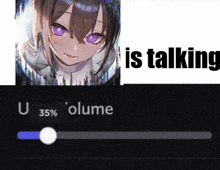 a picture of a girl with purple eyes and the words " is talking " below it
