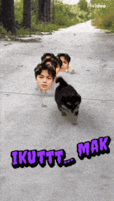 a dog is walking down a road with a bunch of men 's faces behind it