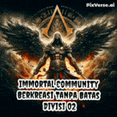 a poster for immortal community berkreasi tanpa batas division 02