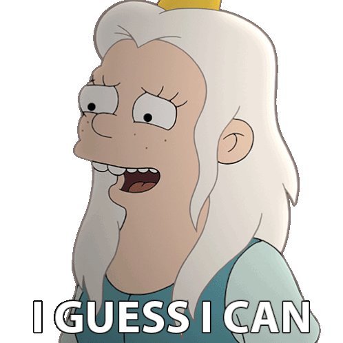 I Guess I Can Queen Bean Sticker - I Guess I Can Queen Bean Disenchantment Stickers