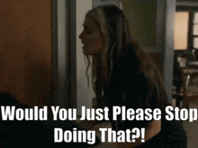 From Tv Show Marielle GIF - From Tv Show Marielle Would You Just Please Stop Doing That GIFs