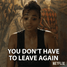 You Dont Have To Leave Again Jade Wesker GIF - You Dont Have To Leave Again Jade Wesker Ella Balinska GIFs