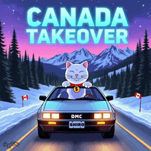 a picture of a cat in a car with the words canada takeover