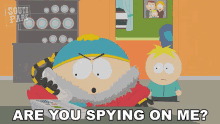 Are You Spying On Me Eric Cartman GIF - Are You Spying On Me Eric Cartman Butters Stotch GIFs