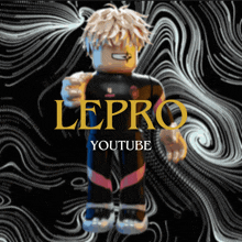 a poster for lepro youtube with a lego figure