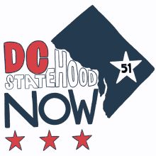 dc statehood now 51st state fifty first dc dc statehood