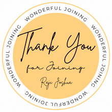 a thank you for joining wonderful joining logo