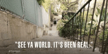 See Ya World Its Been Real GIF - See Ya World Its Been Real This Is Us GIFs