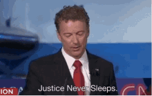 Rand Paul Justice Never Sleeps GIF - Rand Paul Justice Never Sleeps GIFs