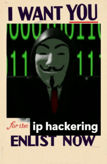 a poster that says ' i want you for the ip hacking enlist now '