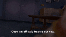 woody from the movie toy story says okay i 'm officially freaked out now