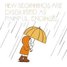new beginnings are disguised as painful endings new beginning fresh start start over new start