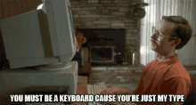 You Must Be A Keyboard GIF - Type Napoleon Dynamite GIFs