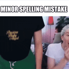 a man standing next to a woman with the words minor spelling mistake