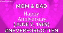 a purple background with pink hearts and the words mom and dad happy anniversary june 7 1969