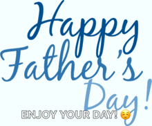 a happy father 's day greeting with a smiling face