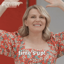 Time'S Up Jennifer Robertson GIF - Time'S Up Jennifer Robertson The Great Canadian Pottery Throw Down GIFs