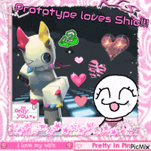 a picture of a robot with hearts and the words prototype loves shio