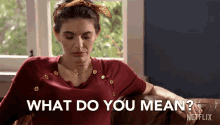 What Do You Mean Lindsey Kraft GIF - What Do You Mean Lindsey Kraft Allison GIFs